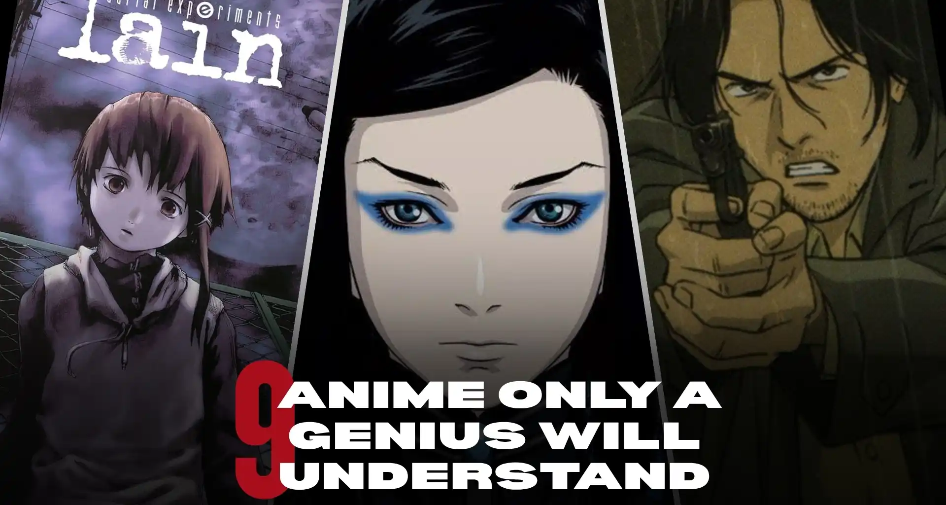 9 anime that only genius will understand